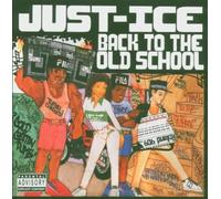 Back To The Old School by Just Ice (1986-01-01)