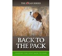 Back To The Pack: Leading The Lost Back To God (Series 1)