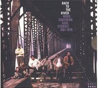 Back To The River ~ More Southern Soul Stories 1961-1978 by Various Artists
