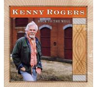 Back to the Well by Kenny Rogers (2003-05-27)