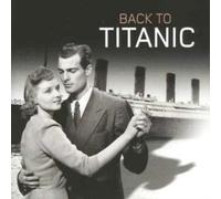 Various Artists - Back to Titanic