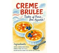 BACK TO VINTAGE CREME BRULEE - A5 A4 A3 Food and Drink Poster Wall Art Home Decor Featuring Delicious Desserts Coffee and Classic Culinary Inspiration for Kitchen Style