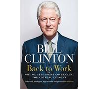 Back to Work: Why We Need Smart Government for a Strong Economy