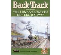 Back Track, Special Issue No 2: The London & North Eastern Railway
