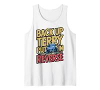 Back Up Terry Put It in Reverse Meme Tank Top