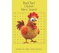 Back Yard Chicken Word Search: Word Searches With Easy To Read Print About Backyard Chickens, Chickens and More | 6 x 9 inches, 110 Pages | 50+ ... for Vacation, Plane Rides and Leisure Time
