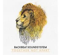 Backbeat Soundsystem - Together Not Apart