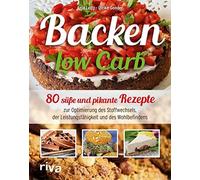 Backen Low Carb: 80 sue und pikante Rezepte zu, Leitz, Gonder.