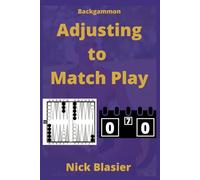 Backgammon: Adjusting to Match Play
