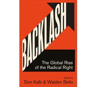 Backlash : The Global Rise of the Radical Right