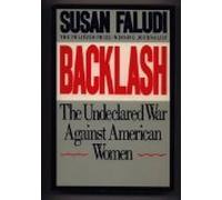 Backlash: The Undeclared War Against Women