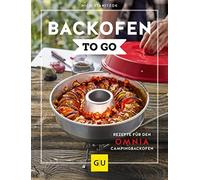 Backofen to go: Rezepte fur den OMNIA-Campingbackofen by Stanitzok New.