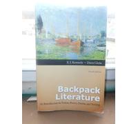 Backpack Literature: An Introduction to Fiction, Poetry, Drama, and Writing