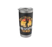 Backpacking Hiking Don't Follow Me I Do Stupid Things Retro Stainless Steel Insulated Tumbler