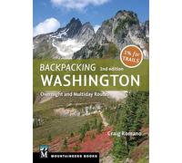 Backpacking: Washington: Overnight and Multiday Routes (Mountaineers Books)