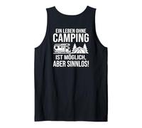 Backprint A Life Without Camping is Possible but Meaningless Tank Top