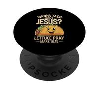 BACKPRINT Cinco De Mayo Wanna Taco Bout Jesus Lettuce Pray PopSockets Adhesive PopGrip