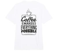 Backprint Coffee Makes Everything Possible Comfort Colors Adult Heavyweight T-Shirt