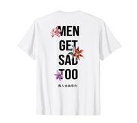 Backprint Flower Vintage Men get sad too T-Shirt