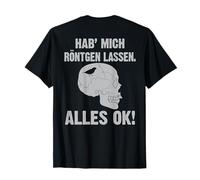 Backprint let me X -ray everything ok T-Shirt