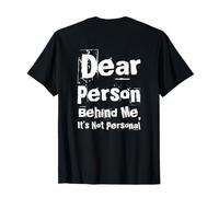 Backprint Text Funny Dear Person Behind Me It’s Not Personal T-Shirt