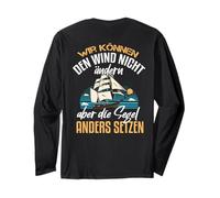 Backprint. We Cannot Change Wind but Set The Sails Long Sleeve T-Shirt