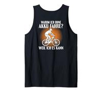 Backprint Why I Ride Without a Battery Because I can Tank Top