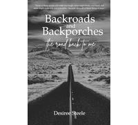 Backroads and Backporches: The Road Back to Me