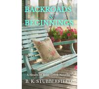 Backroads & Beginnings: A Hearts of Briar Creek Novella: 1