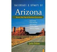 Backroads & Byways of Arizona: Drives, Day Trip. Dishner<|
