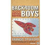 Backroom Boys : The Secret Return of the British Boffin