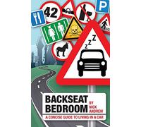 Backseat Bedroom: a concise guide to living in a car