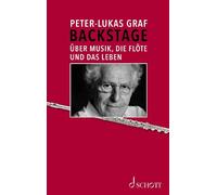 Backstage Graf Book Über Musik, die Flöte und das Leben Schott Music Paperback