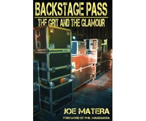 Backstage Pass: The Grit and the Glamour