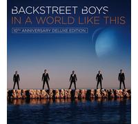 BACKSTREET BOYS IN A WORLD LIKE THIS 10TH ANNIVESARY DELUXE EDITION AUDIO CD NEW