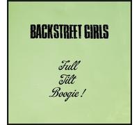 BACKSTREET GIRLS - FULL TILT BOOGIE [VINYL]