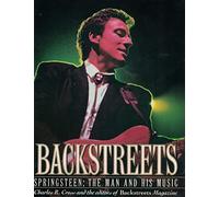 Backstreets Spingsteen: The Man and His Music