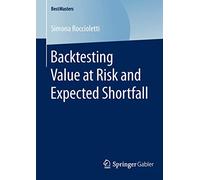 Backtesting Value at Risk and Expected Shortfall (BestMasters)