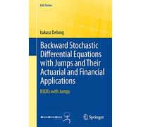 Backward Stochastic Differential Equations with Jumps and Their Actuarial and Financial Applications: BSDEs with Jumps (EAA Series)