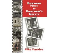 Backwoods Mates to Hollywood's Greats