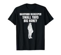 Backyard Beekeeper Small Yard Big Honey T-Shirt
