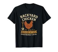 Backyard Chicken Advocates Local Egg Urban Farming Rural T-Shirt