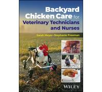 Backyard Chicken Care for Veterinary Technicians and Nurses