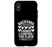 Backyard Chicken Farmer I Control The Flock Mostly Chicken Case for iPhone X/XS