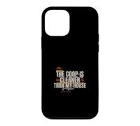 Backyard Chickens - The Coop Is Cleaner - Chicken Coop Case for iPhone 12 mini