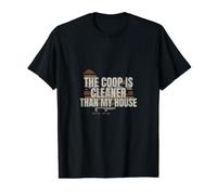 Backyard Chickens - The Coop is Cleaner - Chicken Coop Value Graphic T-Shirt