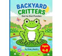 Backyard Critters: Dot to Dot Puzzles
