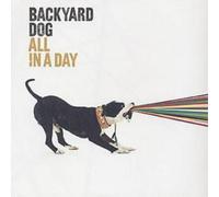 Backyard Dog All In A Day (CD) Album (US IMPORT)