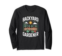 Backyard Gardener Gardening Life Backyard Gardener Long Sleeve T-Shirt