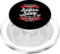 Backyard Hen Humor Super Sexy Chicken Lady Funny Quote PopSockets PopGrip for MagSafe